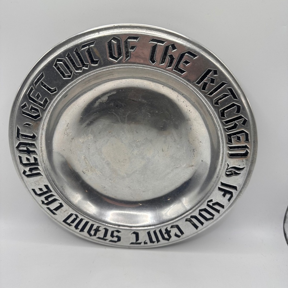 Wilton Armetale Pewter Plate "If You Cant Stand The Heat Get Out Of The Kitchen"